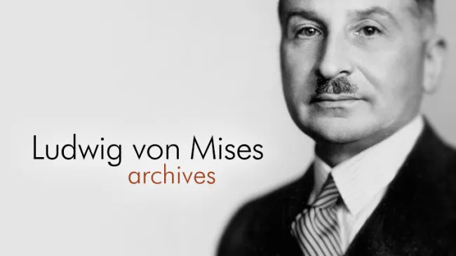 Ludwig von Mises Archives